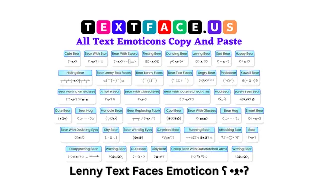 Lenny Text Faces Emoticon ʕ •ᴥ•ʔ
